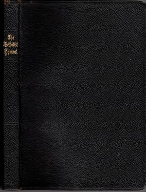 The Methodist Humnal: Official Hymnal: The Methodist Episcopal Church: The Methodist Episcopal Ch...