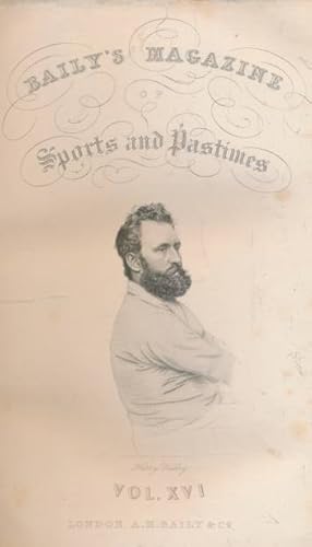 Seller image for Baily's Magazine of Sports and Pastimes. Volume XVI. December 1868 - June 1869 for sale by Barter Books Ltd