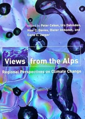 Seller image for Views from the Alps: Regional Perspectives on Climate Change (Politics, Science, and the Environment) [Paperback ] for sale by booksXpress