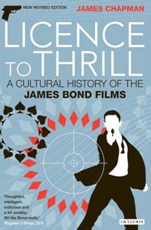 Seller image for Licence to Thrill: A Cultural History of the James Bond Films (Cinema and Society) [Soft Cover ] for sale by booksXpress