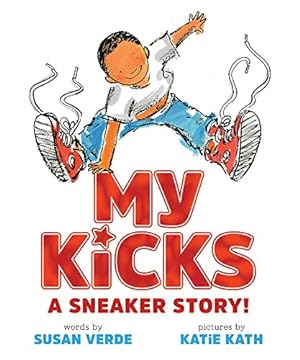 Seller image for My Kicks: A Sneaker Story! by Verde, Susan [Hardcover ] for sale by booksXpress