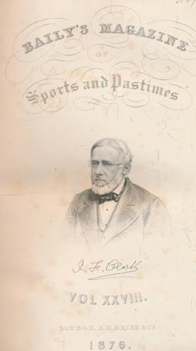 Seller image for Baily's Magazine of Sports and Pastimes. Volume XXVIII. December 1875 - June 1876 for sale by Barter Books Ltd