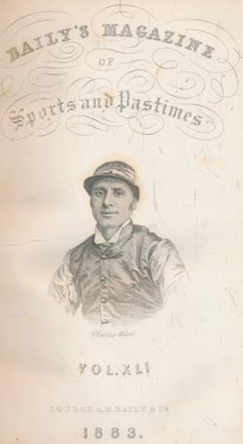 Immagine del venditore per Baily's Magazine of Sports and Pastimes. Volume XLI. July 1883 - January 1884. venduto da Barter Books Ltd