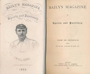 Seller image for Baily's Magazine of Sports and Pastimes. Volume LVII. January - June 1892 for sale by Barter Books Ltd