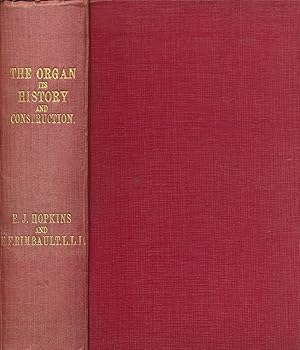 Seller image for The Organ, It's History and Construction for sale by Barter Books Ltd