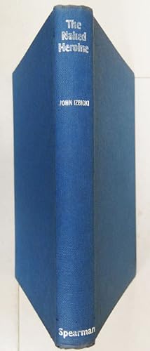 Bild des Verk�ufers f�r The Naked Heroine. zum Verkauf von Entelechy Books