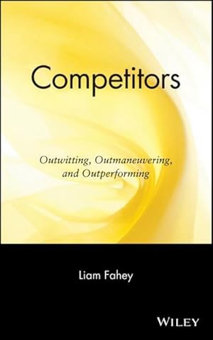 Bild des Verk�ufers f�r Competitors : Outwitting, Outmaneuvering, and Outperforming zum Verkauf von AHA-BUCH GmbH