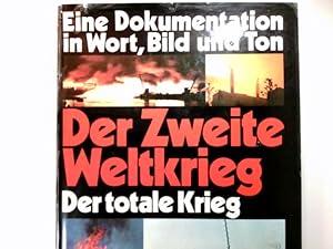 Der II. Weltkrieg Bd. 5., Der totale Krieg : 1943 - 1945