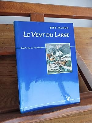 Immagine del venditore per Le Vent Du Large Histoires de Marins venduto da librairie ESKAL