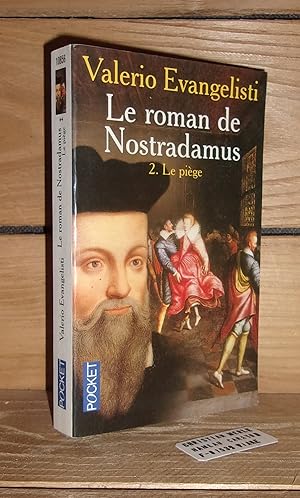 Seller image for LE ROMAN DE NOSTRADAMUS - Tome II : Le Pige - (l'inganno) for sale by Planet's books