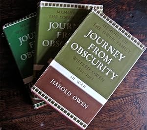 Journey from Obscurity: Wilfred Owen 1893-1918. Memoirs of the Owen family: I, Childhood; II, You...