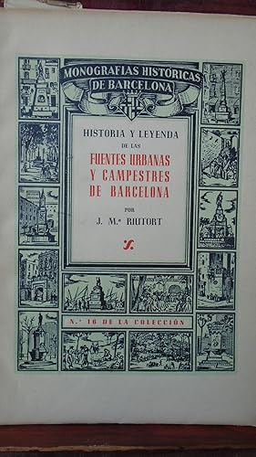 Imagen del vendedor de HISTORIA Y LEYENDA DE LAS FUENTES URBANAS Y CAMPESTRES DE BARCELONA - Barcelona 1946 - Ilustrado - Papel de hilo, numerado. a la venta por Reus, Paris, Londres