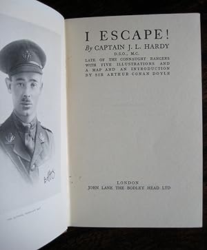 I Escape!: [a memoir]. By Captain J.L. Hardy D.S.O., M.C., late of the Connaught Rangers. With fi...