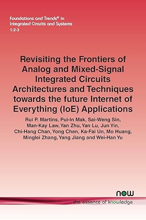 Imagen del vendedor de Revisiting the Frontiers of Analog and Mixed-Signal Integrated Circuits Architectures and Techniques towards the future Internet of Everything (IoE) Applications a la venta por moluna