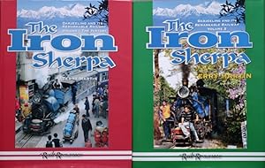 The Iron Sherpa : Darjeeling and Its Remarkable Railway (2 volume set)