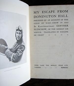 My Escape from Donington Hall: preceded by an account of the siege of Kiao-Chow in 1915. By Kapit...