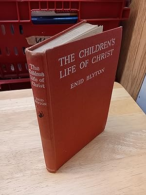 Seller image for THE CHILDREN'S LIFE OF CHRIST for sale by Paraphernalia Books 'N' Stuff