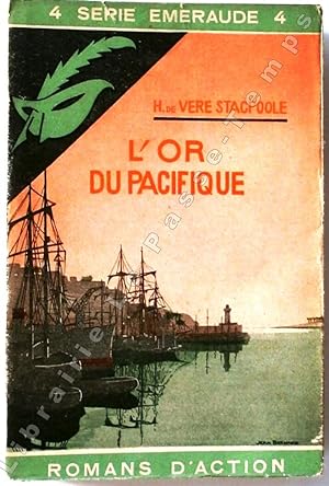 Seller image for Srie meraude - N 4 - L'OR DU PACIFIQUE (Pacific Gold, 1931). Texte franais de Louis Postif. for sale by Jean-Paul TIVILLIER