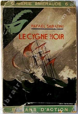 Bild des Verkufers fr Srie meraude - N 6 - LE CYGNE NOIR (The Black Swan, 1932). Adapt de l'anglais par E. Michel-Tyl. zum Verkauf von Jean-Paul TIVILLIER