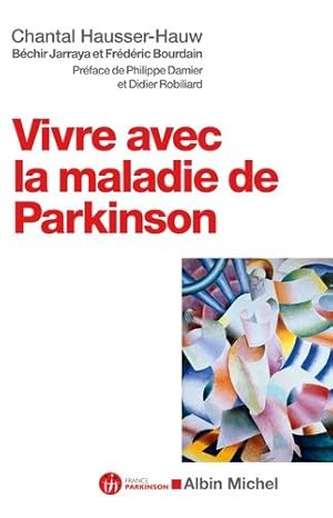 Bild des Verkufers fr Vivre avec la maladie de Parkinson zum Verkauf von dansmongarage