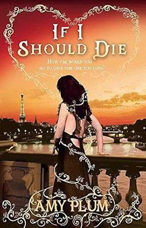 Seller image for If I Should Die: Number 3 in series (Die for Me) for sale by WeBuyBooks