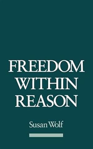 Imagen del vendedor de Freedom Within Reason a la venta por GreatBookPricesUK