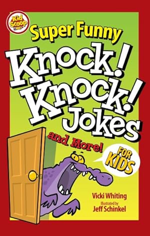 Imagen del vendedor de Super Funny Knock! Knock! Jokes and More : For Kids a la venta por GreatBookPricesUK