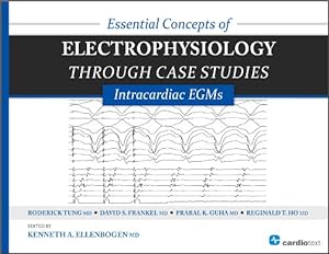 Bild des Verkufers fr Essential Concepts of Electrophysiology Through Case Studies : Intracardiac EGMs zum Verkauf von GreatBookPricesUK