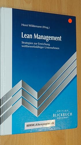 Immagine del venditore per Lean Management : Strategien zur Erreichung wettbewerbsfhiger Unternehmen. venduto da Versandantiquariat Ingo Lutter