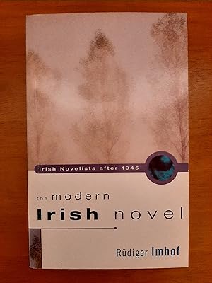 Seller image for The Modern Irish Novel: Irish Novelists After 1945 for sale by Collectible Books Ireland