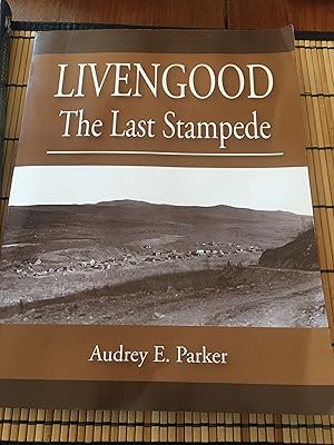Immagine del venditore per Livengood: The Last Stampede venduto da Bristlecone Books  RMABA
