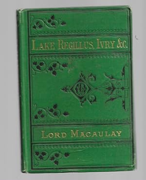 Seller image for Lake Regillus, Ivry, and Other Lays for sale by George Isbell