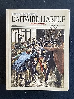 Image du vendeur pour L'AFFAIRE LIABEUF Histoires d'une vengeance mis en vente par Yves Grgoire