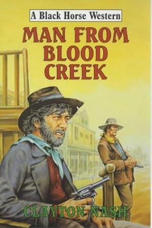 Bild des Verkufers fr Man from Blood Creek (Black Horse Western) zum Verkauf von WeBuyBooks