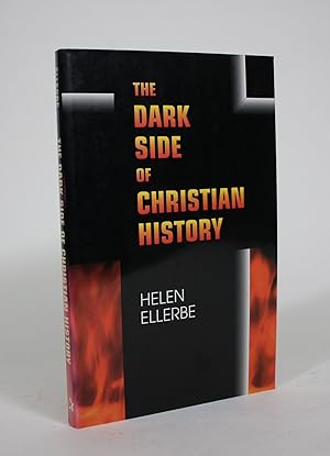 The Dark Side of Christian History