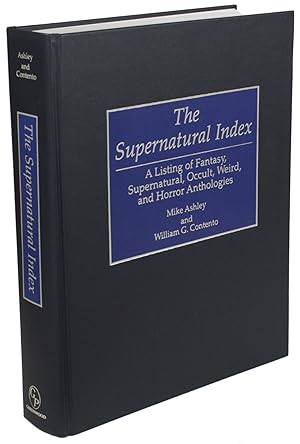 Seller image for THE SUPERNATURAL INDEX: A LISTING OF FANTASY, SUPERNATURAL, OCCULT, WEIRD AND HORROR ANTHOLOGIES for sale by John W. Knott, Jr, Bookseller, ABAA/ILAB
