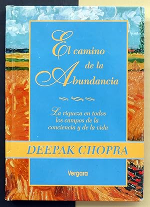Seller image for El camino de la Abundancia. La riqueza en todos los campos de la conciencia y de la vida for sale by Il Tuffatore