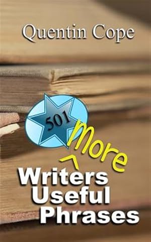 Seller image for 501 More Writers Useful Phrases for sale by GreatBookPrices
