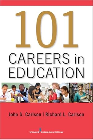 Image du vendeur pour 101 Careers in Education mis en vente par GreatBookPricesUK