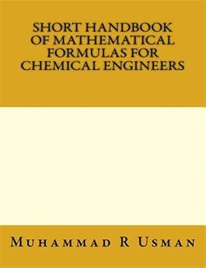 Bild des Verkufers fr Short Handbook of Mathematical Formulas for Chemical Engineers zum Verkauf von GreatBookPrices