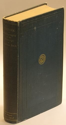 A Bibliography of the Writings in Prose and Verse of Jonathan Swift, D.D.