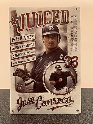 Imagen del vendedor de Juiced: Wild Times, Rampant 'Roids, Smash Hits, and How Baseball Got BIG [FIRST EDITION, FIRST PRINTING] a la venta por Vero Beach Books