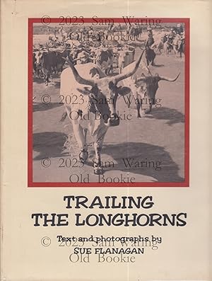 Trailing the longhorns: a century later