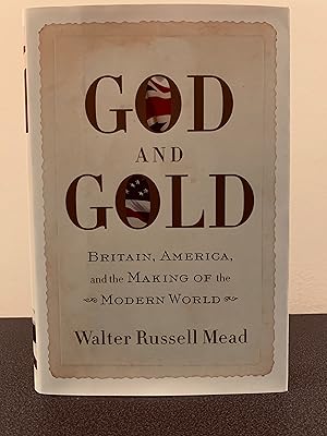 Immagine del venditore per God and Gold: Britain, America, and the Making of the Modern World venduto da Vero Beach Books