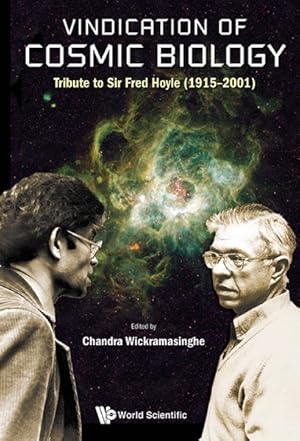 Seller image for Vindication of Cosmic Biology : Tribute to Sir Fred Hoyle (1915-2001) for sale by GreatBookPrices