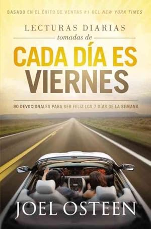 Seller image for Lecturas diarias tomadas de cada dia es viernes / All Daily Readings for Every Day It's Friday : 90 devociones para ser feliz los 7 dias de la semana / 90 Devotions to Be Happier 7 Days a Week -Language: Spanish for sale by GreatBookPrices