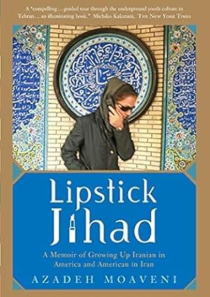 Seller image for Lipstick Jihad: A Memoir of Growing up Iranian in America and American in Iran for sale by Bulk Book Warehouse