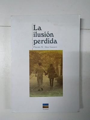 Imagen del vendedor de La ilusin perdida a la venta por Libros Ambig