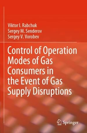 Imagen del vendedor de Control of Operation Modes of Gas Consumers in the Event of Gas Supply Disruptions a la venta por GreatBookPrices