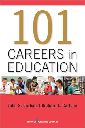 Image du vendeur pour 101 Careers in Education mis en vente par GreatBookPrices